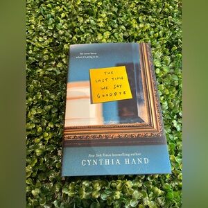 The Last Time We Say Goodbye Book Cynthia Hand